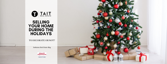 To Decorate or Not? - Tips for selling your home during the holidays